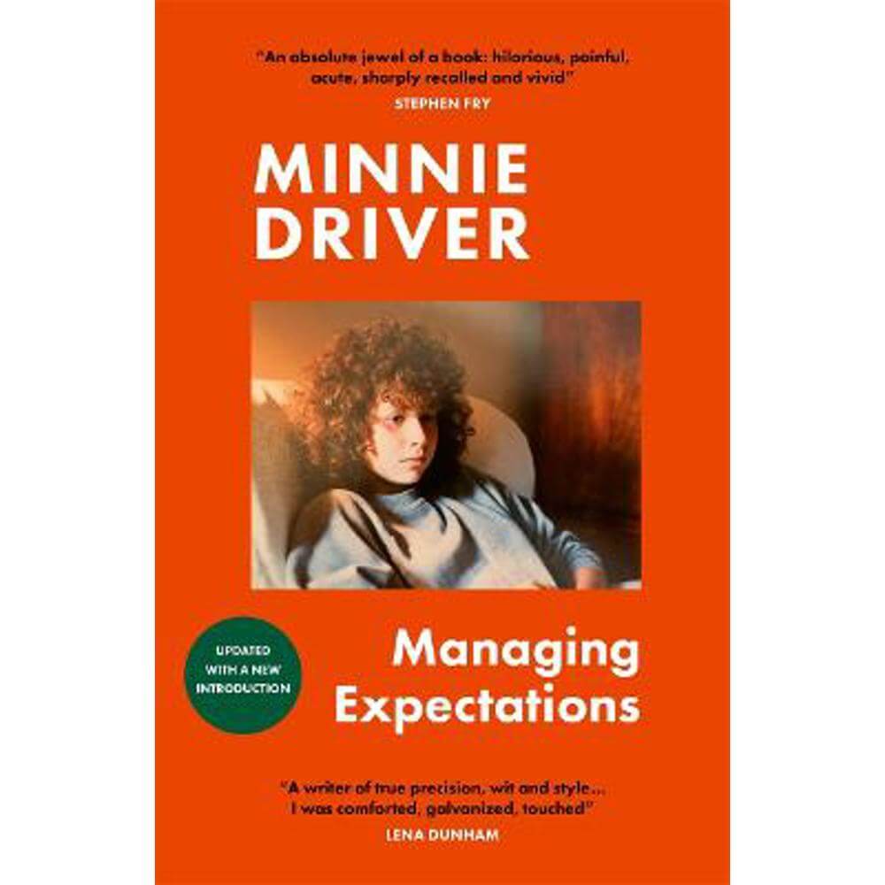 Managing Expectations: AS RECOMMENDED ON BBC RADIO 4. 'Vital, heartfelt and surprising' Graham Norton (Paperback) - Minnie Driver